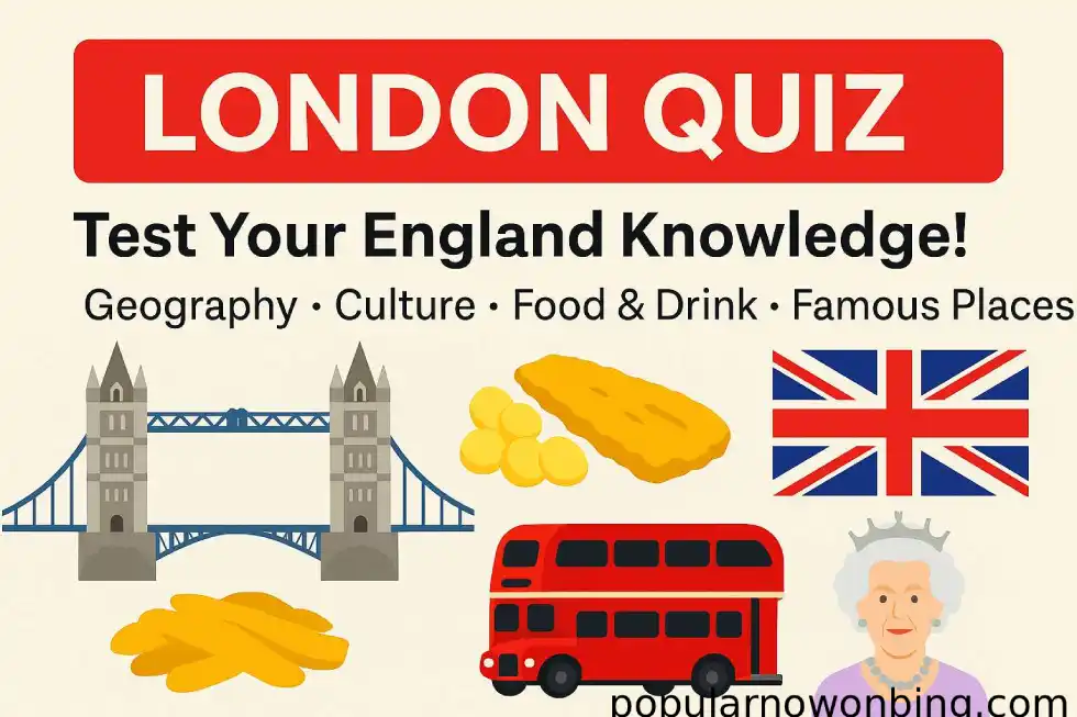 Bing Quiz Of The Day: Test Your Knowledge About England & London